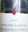  2005 Riesling Auslese, Bockenauer Felseneck, Schäfer-Fröhlich